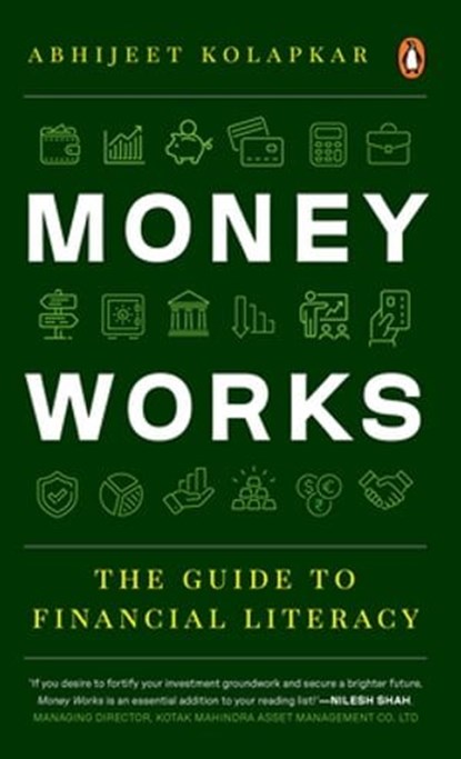 Money Works, Abhijeet Kolapkar - Ebook - 9789357082136