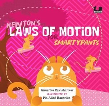 Newton's Laws for Smartypants, Anushka Ravishankar - Ebook - 9789357082266