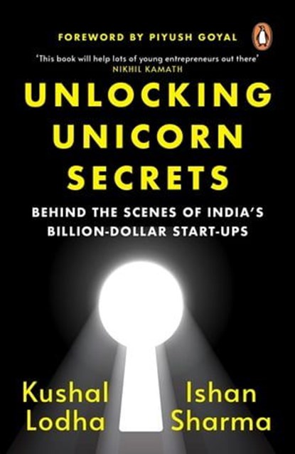 Unlocking Unicorn Secrets, Kushal Lodha ; Ishan Sharma - Ebook - 9789357082594