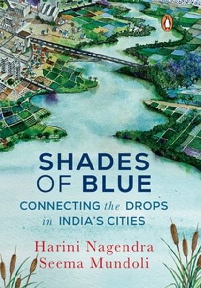 Shades of Blue, Harini Nagendra ; Seema Mundoli - Ebook - 9789357082808