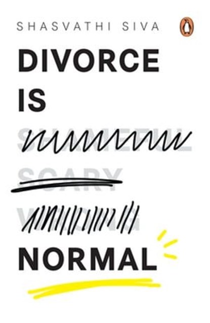 Divorce is Normal, Shasvathi Siva - Ebook - 9789357082846