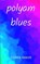 polyam blues, Stephen Johnson - Paperback - 9789357211253