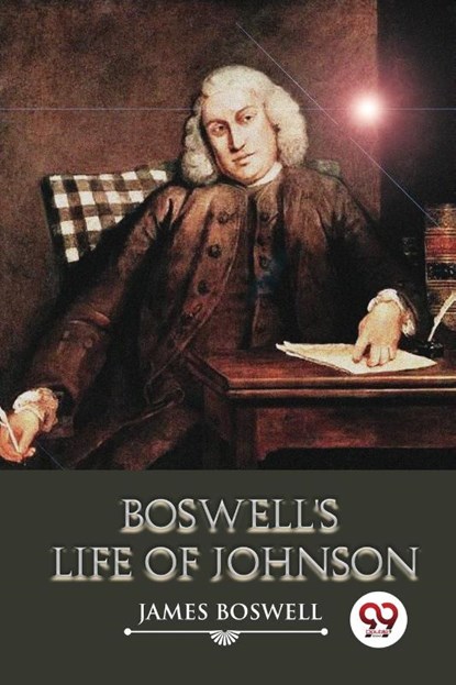 Boswell's Life of Johnson, James Boswell - Paperback - 9789357270328