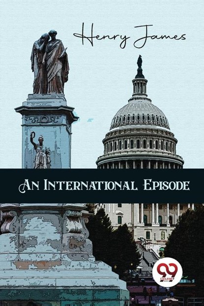 An International Episode, Henry James - Paperback - 9789357271486