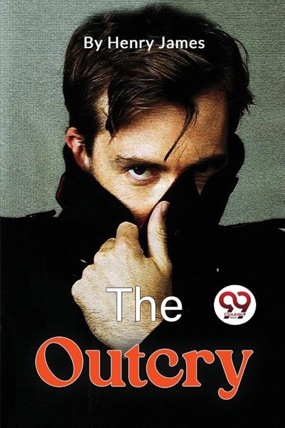 The Outcry, Henry James - Paperback - 9789357271790