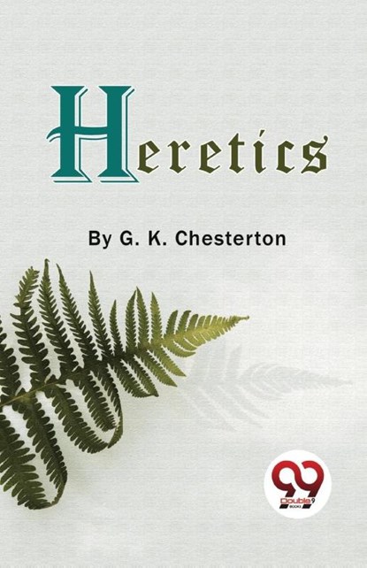 Heretics, G.K. Chesterton - Paperback - 9789357273312