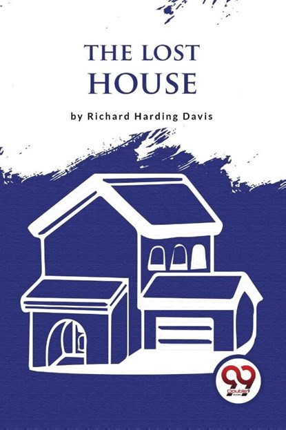 The Lost House, Richard Harding Davis - Paperback - 9789357275538