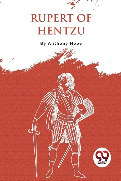 Rupert of Hentzau, Anthony Hope - Paperback - 9789357276023