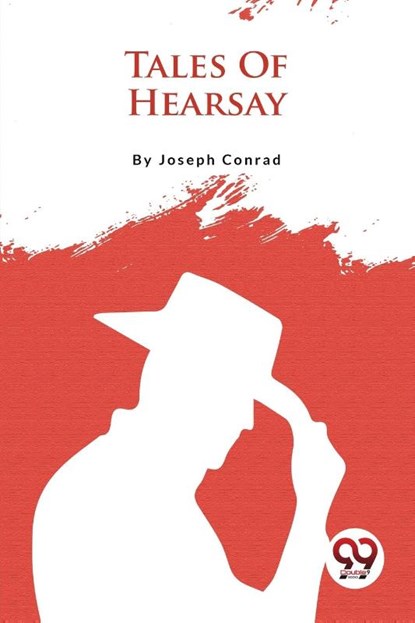Tales of Hearsay, Joseph Conrad - Paperback - 9789357276238