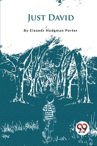 Just David, Eleanor Hodgman Porter - Paperback - 9789357278485