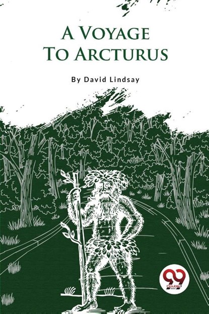 A Voyage to Arcturus, David Lindsay - Paperback - 9789357279291