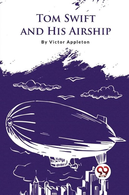 Tom Swift and His Airship, Victor Appleton - Paperback - 9789357279567