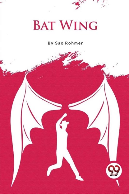 Bat Wing, Sax Rohmer - Paperback - 9789357279895