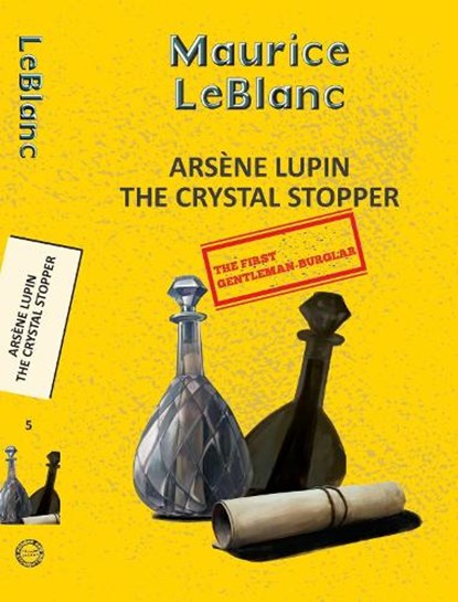 Arsene Lupin 5: The Crystal Stopper, Maurice Leblanc - Paperback - 9789357310130