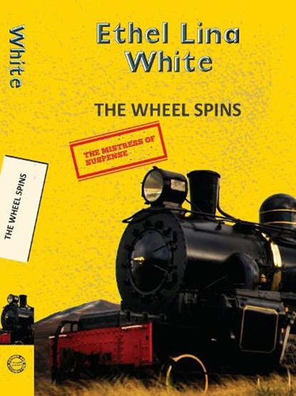 Wheel Spins, Ethel Lina White - Paperback - 9789357310338