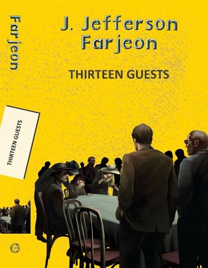 Thirteen Guests, J Jefferson Farjeon - Paperback - 9789357311250