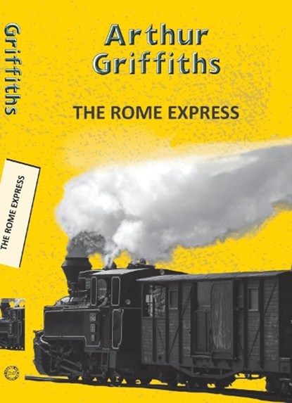 The Rome Express, Arthur Griffiths - Paperback - 9789357311496