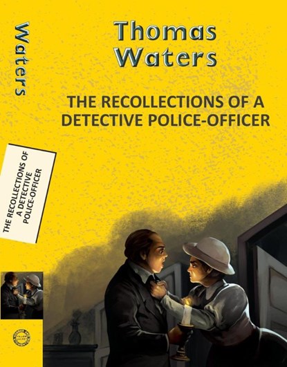 Recollections of a Detective Police-Officer, Thomas Waters - Paperback - 9789357311793