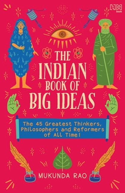 The Indian Book of Big Ideas, Mukunda Rao ; Ashwitha Jayakumar - Ebook - 9789357311885