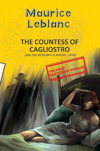 Arsene Lupin 13: The Countess Of Cagliostro (Aka Memoirs Of Arsene Lupin), Maurice Leblanc - Paperback - 9789357312134