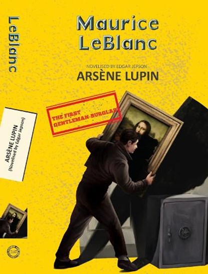 Arsene Lupin Bonus: Arsene Lupin (Novelised By Edgar Jepson), Maurice Leblanc - Paperback - 9789357312264