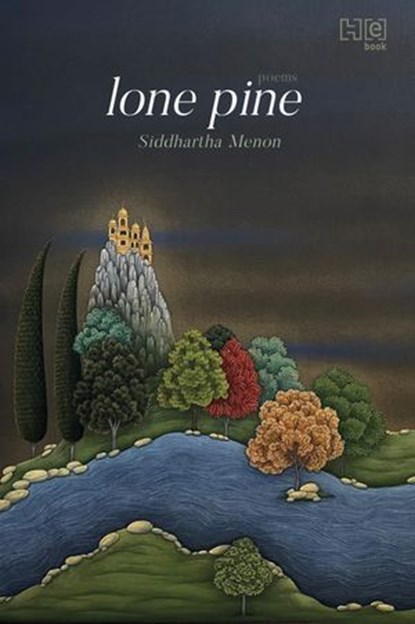 Lone Pine, Siddhartha Menon - Ebook - 9789357318600