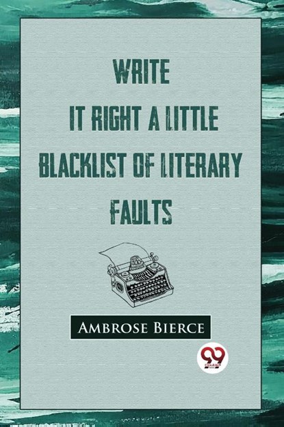 Write it Right, Ambrose Bierce - Paperback - 9789357482424