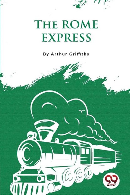 The Rome Express, Arthur Griffiths - Paperback - 9789357482523