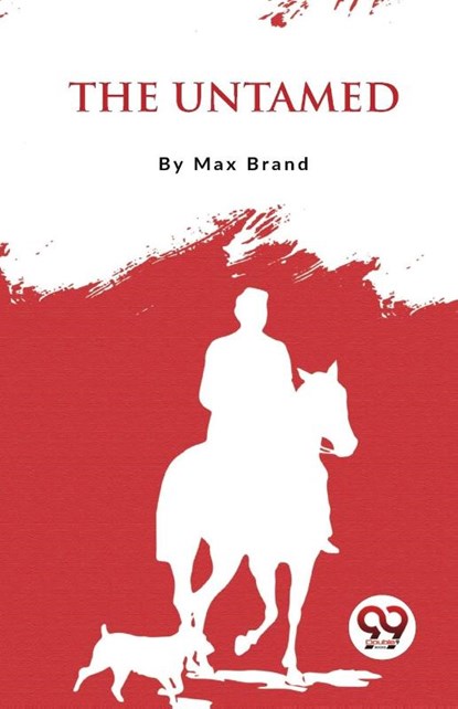 The Untamed, Max Brand - Paperback - 9789357482707