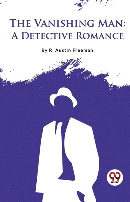 The Vanishing Man, R. Austin Freeman - Paperback - 9789357483384