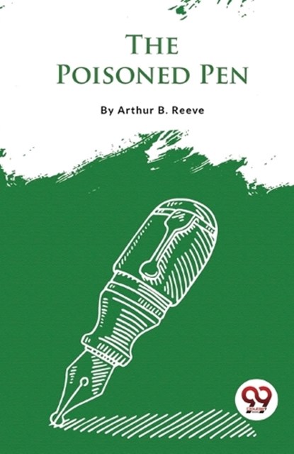 The Poisoned Pen, Arthur B Reeve - Paperback - 9789357483407