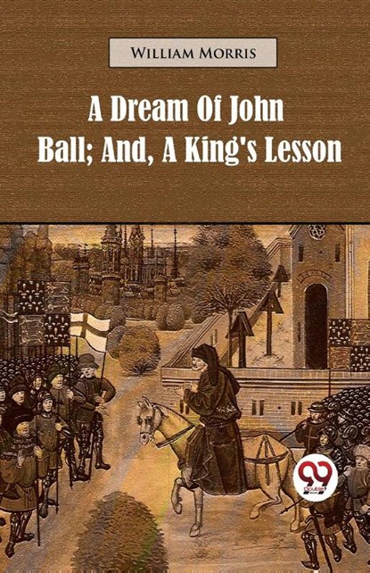 A Dream of John Ball, William Morris - Paperback - 9789357484152