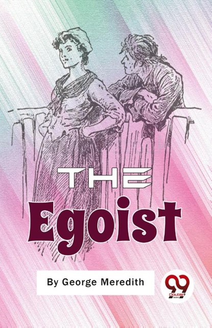 The Egoist, George Meredith - Paperback - 9789357484350