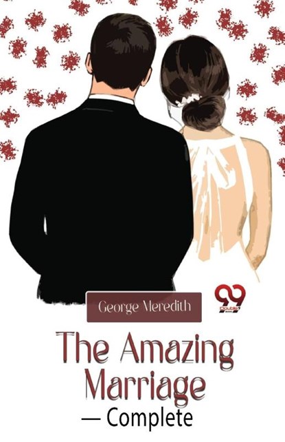 The Amazing Marriage- Complete, George Meredith - Paperback - 9789357484565