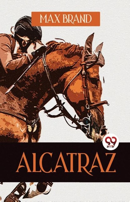 Alcatraz, Max Brand - Paperback - 9789357485951
