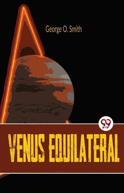 Venus Equilateral, George O. Smith - Paperback - 9789357486507
