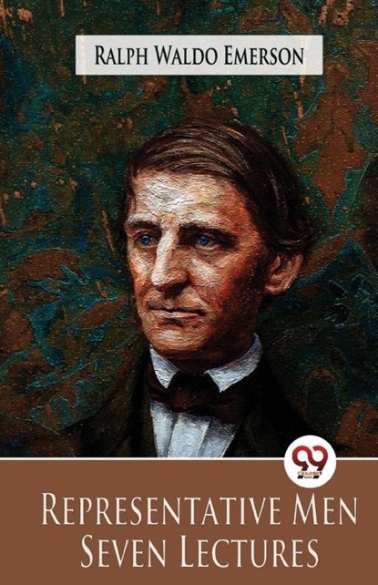 Representative Men Seven Lectures, Ralph Waldo Emerson - Paperback - 9789357487108
