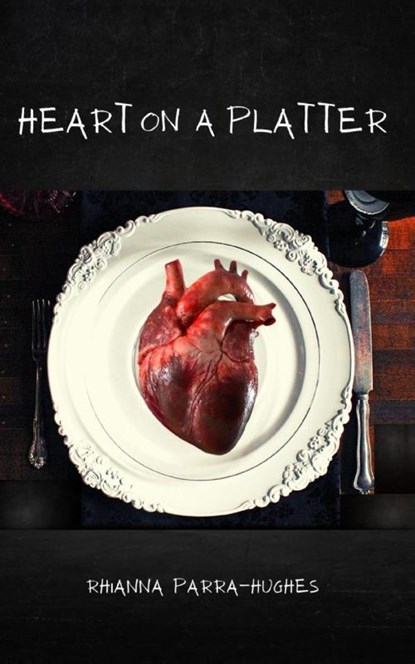 Heart on a Platter, Rhianna Parra-Hughes - Paperback - 9789357618755