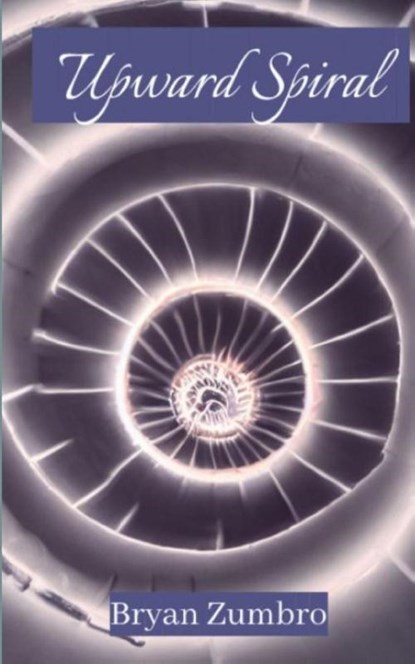 Upward Spiral, Bryan Zumbro - Paperback - 9789357690683