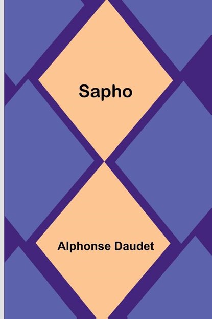 Sapho, Alphonse Daudet - Paperback - 9789357722377