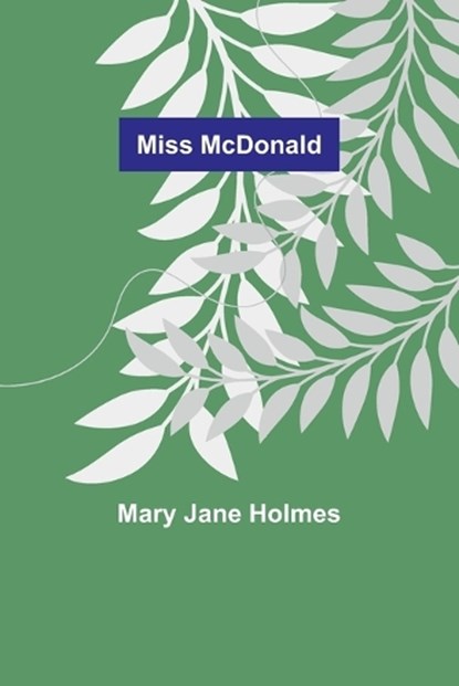 Miss McDonald, Mary Jane Holmes - Paperback - 9789357726948