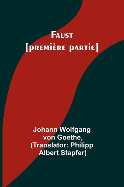 Faust [première partie], Johann Wolfgang Goethe - Paperback - 9789357727938