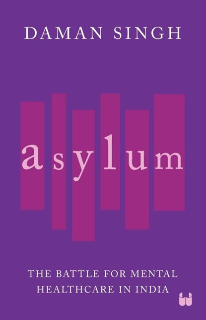 Asylum, Daman Singh - Paperback - 9789357764704