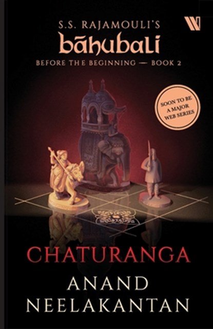 Chaturanga (Bahubali, Anand Neelakantan - Paperback - 9789357766494