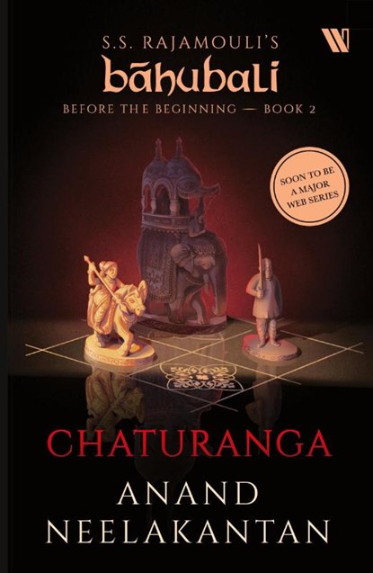 Chaturanga (Bahubali, Anand Neelakantan - Paperback - 9789357766494