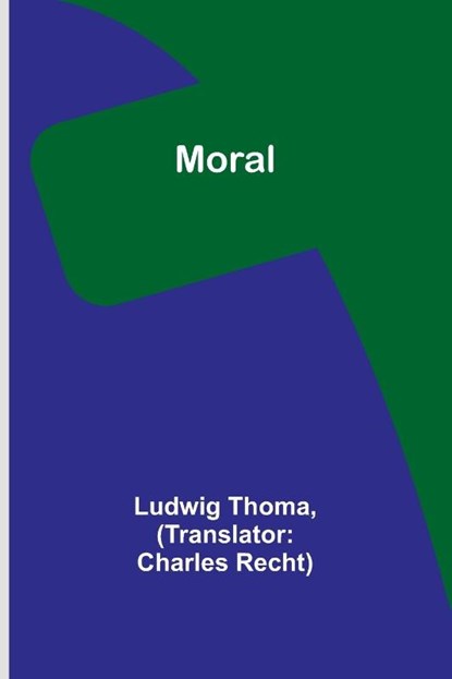 Moral, Ludwig Thoma - Paperback - 9789357923682