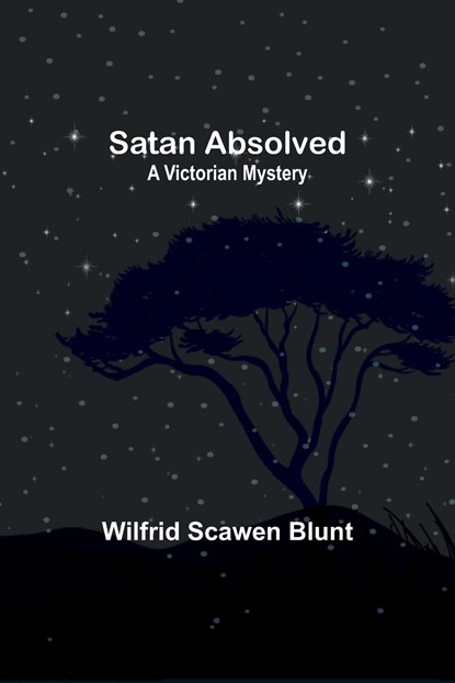 Satan Absolved, Wilfrid Scawen Blunt - Paperback - 9789357937016