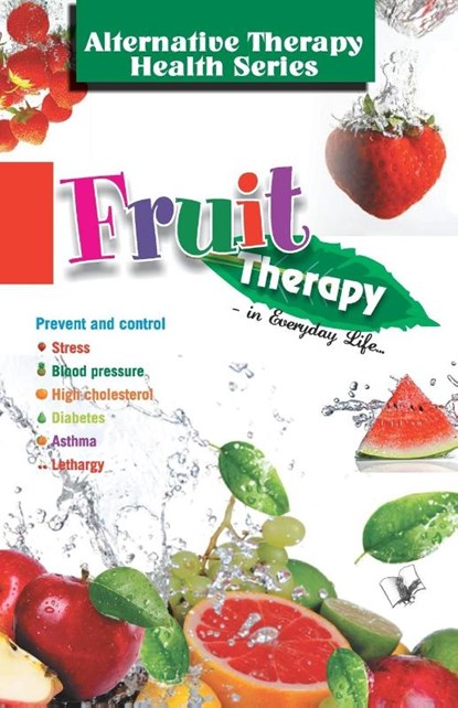 Fruit Therapy, Vikas Khatri - Paperback - 9789357941402