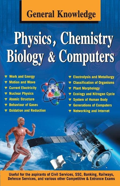 General Knowledge Physics, Chemistry, Biology and Computer, Prasoon Kumar - Paperback - 9789357941570