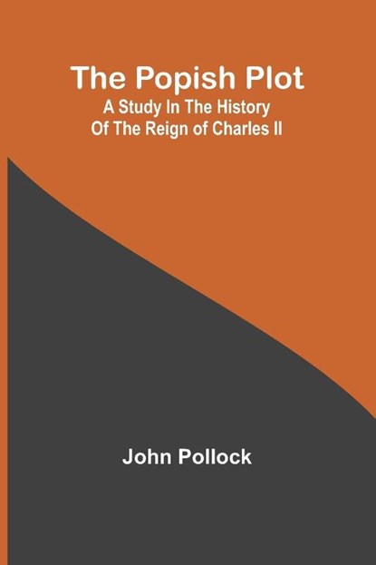 The Popish Plot, John Pollock - Paperback - 9789357945479
